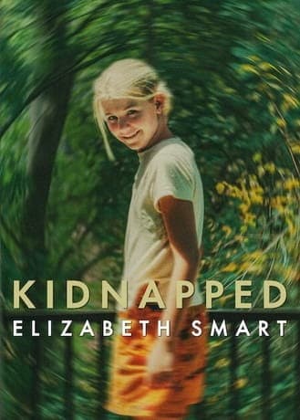 Kidnapped - Elizabeth Smart